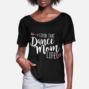 Dance Mom T-Shirts | Unique Designs 